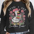 Oops I Got Another Book Goose Reading Humor Unisex Sweatshirt Oops I Got Another Book Goose Reading Humor Unisex Sweatshirt