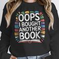 Oops I Bought Another Book Library Reader Bibliophile Unisex Sweatshirt Oops I Bought Another Book Library Reader Bibliophile Unisex Sweatshirt