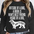 Outside Of A Dog A Book Is Man's Best Friend Apparel Unisex Sweatshirt Outside Of A Dog A Book Is Man's Best Friend Apparel Unisex Sweatshirt