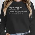 Pagehugger Definition Pun Book Lovers Literary Humor Unisex Sweatshirt