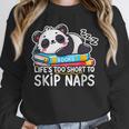 Panda Napping On Books Life’s Too Short To Skip Naps Unisex Sweatshirt