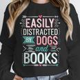 Pet Lover Easily Distracted By Dogs And Books Joke Men Unisex Sweatshirt Pet Lover Easily Distracted By Dogs And Books Joke Men Unisex Sweatshirt