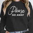 Please Go Away I'm Introverting Sarcastic Introvert Unisex Sweatshirt