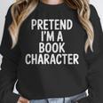 Pretend I'm A Book Character Costumes For Kids Halloween Unisex Sweatshirt