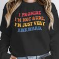 I Promise I'm Not Rude I'm Just Very Awkward Introvert Unisex Sweatshirt
