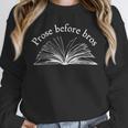 Prose Before Bros Book Lover Literary Reading Unisex Sweatshirt