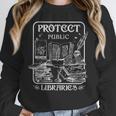 Protect Public Libraries Support Local Librarian Book Lover Unisex Sweatshirt