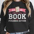 Published Author Ask Me About My Book Unisex Sweatshirt