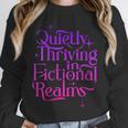 Quietly Thriving In Fictional Realms Book Lovers Unisex Sweatshirt