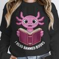 I Read Banned Books Axolotl Reading Unisex Sweatshirt