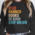 Read Banned Books Be Kind Stay Weird Unisex Sweatshirt Read Banned Books Be Kind Stay Weird Unisex Sweatshirt