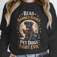 Read Banned Books PET DOGS FIGHT EVIL Read Books Reading Unisex Sweatshirt Read Banned Books PET DOGS FIGHT EVIL Read Books Reading Unisex Sweatshirt