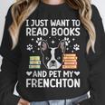 Read Books & Pet My Frenchton Owner Frenchton Lover Unisex Sweatshirt