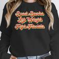 Read Books Lift Weights Fight Fascists Retro Reading Unisex Sweatshirt Read Books Lift Weights Fight Fascists Retro Reading Unisex Sweatshirt