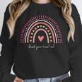 Read Your Heart Out Rainbow Teacher Reading Books Lover Unisex Sweatshirt