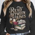 Read Between The Wines Vintage Book Lovers Wine Reading Unisex Sweatshirt