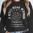 A Well Read Woman Book Lover Literary Quote Unisex Sweatshirt A Well Read Woman Book Lover Literary Quote Unisex Sweatshirt