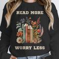 Read More Worry Less Book Lovers Motivational Quote Bookish Unisex Sweatshirt