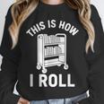 Reader Librarian Library This Is How I Roll Book Cart Meme Unisex Sweatshirt
