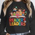 Readers Are Leaders Motivational Reading Book Quote Unisex Sweatshirt Readers Are Leaders Motivational Reading Book Quote Unisex Sweatshirt