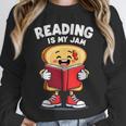 Reading Is My Jam I Love To Read Books Unisex Sweatshirt