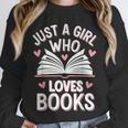 Reading Just A Girl Who Loves Books Unisex Sweatshirt Reading Just A Girl Who Loves Books Unisex Sweatshirt