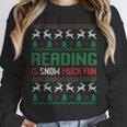 Reading Is Snow Much Fun Winter Bookworm Reading Book Lovers Unisex Sweatshirt