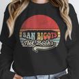 Retro Vintage Ban Bigots Not Books Shirt Free Banned Books Unisex Sweatshirt Retro Vintage Ban Bigots Not Books Shirt Free Banned Books Unisex Sweatshirt