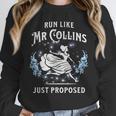 Run Like Mr Collins Just Proposed Books And Running Unisex Sweatshirt Run Like Mr Collins Just Proposed Books And Running Unisex Sweatshirt