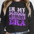 In My School Librarian Era Groovy Back To School Book Lover Unisex Sweatshirt