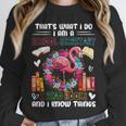 School Secretary Read Books And Know Things Flowers Flamingo Unisex Sweatshirt