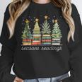 Seasons Readings All Booked For Christmas Book Reading Lover Unisex Sweatshirt Seasons Readings All Booked For Christmas Book Reading Lover Unisex Sweatshirt