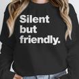 Silent But Friendly A Design For Introverts Unisex Sweatshirt Silent But Friendly A Design For Introverts Unisex Sweatshirt