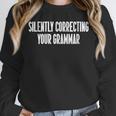 Silently Correcting Your Grammar Introvert Unisex Sweatshirt Silently Correcting Your Grammar Introvert Unisex Sweatshirt