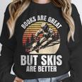 Skier BOOKS ARE GREAT BUT SKIS ARE BETTER Vintage Unisex Sweatshirt