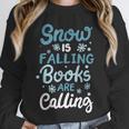 Snow Is Falling Books Are Calling Unisex Sweatshirt