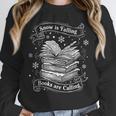 Snow Is Falling Books Are Calling Winter Reading Unisex Sweatshirt Snow Is Falling Books Are Calling Winter Reading Unisex Sweatshirt