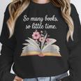 So Many Books Little Time Loves To Read Books Bookworm Unisex Sweatshirt So Many Books Little Time Loves To Read Books Bookworm Unisex Sweatshirt