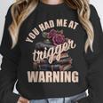 Spicy Books Merch Dark Romance You Had Me At Trigger Warning Unisex Sweatshirt