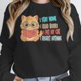 Stay Home Read Books Pet My Cat Regret Nothing Cats Book Unisex Sweatshirt
