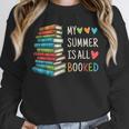 My Summer Is All Booked Book Reading Book Lover Unisex Sweatshirt
