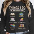 Things I Do In My Spare Time Book Reader Book Reading Lover Unisex Sweatshirt Things I Do In My Spare Time Book Reader Book Reading Lover Unisex Sweatshirt