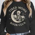 Tired Moms Book Club Skeleton Reading Books Moon Unisex Sweatshirt Tired Moms Book Club Skeleton Reading Books Moon Unisex Sweatshirt