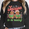Tis The Season Book Reading Gingerbread Teacher Librarian Unisex Sweatshirt