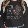 Trigger Warning Dark Romance Reader Smut Spicy Book Merch Unisex Sweatshirt