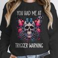 You Had Me At Trigger Warning ShirtTrigger Warning Books Unisex Sweatshirt You Had Me At Trigger Warning ShirtTrigger Warning Books Unisex Sweatshirt