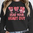 Valentine Day Book Read Your Heart Out Lovers Teacher Kids Unisex Sweatshirt Valentine Day Book Read Your Heart Out Lovers Teacher Kids Unisex Sweatshirt