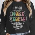 Vintage I Wish More People Were Fluent In Silence Introvert Unisex Sweatshirt