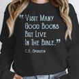 Visit Many Good Books But Live In The Bible Spurgeon Quote Unisex Sweatshirt Visit Many Good Books But Live In The Bible Spurgeon Quote Unisex Sweatshirt