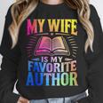 My Wife Is My Favorite Author Book Writer Writing Husband Unisex Sweatshirt My Wife Is My Favorite Author Book Writer Writing Husband Unisex Sweatshirt